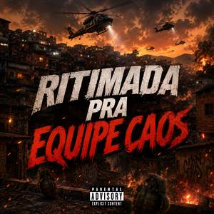 RITIMADA PRA EQUIPE CAOS