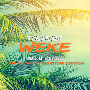 Tiririn Weke (Afro) (Remix)