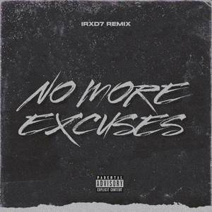 NO MORE EXCUSES(SLOWED)
