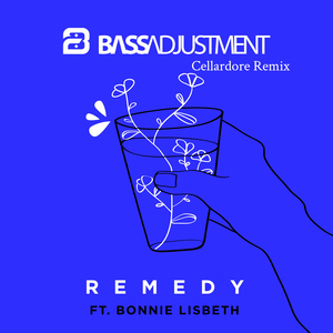 Remedy (Cellardore Remix)