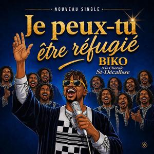 Je peux-tu être réfugié