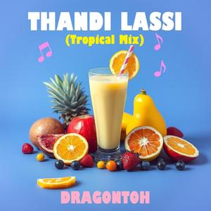 THANDI LASSI (TROPICAL MIX)
