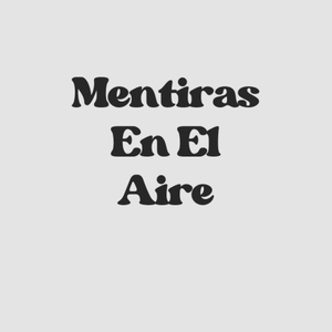 Mentiras En El Aire