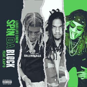SPIN DA BLOCK (feat. Kap G) (feat. Kap G & Marvylus)
