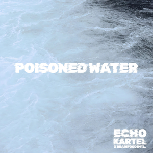 Poisoned Water
