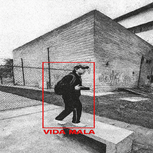 VIDA MALA