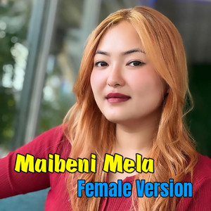 Maibeni Mela (Female Version)