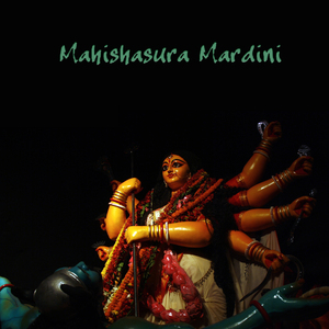Mahishasura Mardini