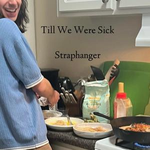 Till We Were Sick