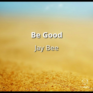 Be Good