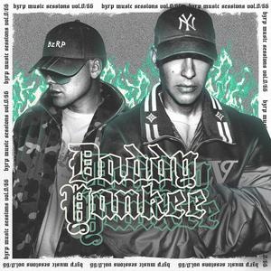 Daddy Yankee: Bzrp Music Sessions, Vol. 0/66