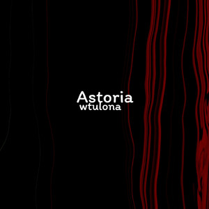 Astoria wtulona