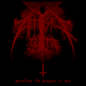 Overthrow the Kingdom of God