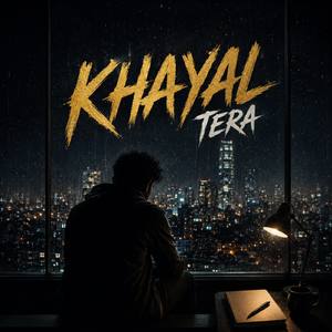 KHAYAL TERA