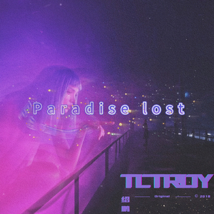 Paradise lost(Unprocessed Demo 2018)