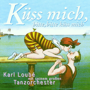 Küss mich, bitte, bitte küss mich