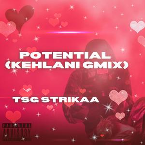 Potential (Kehlani Gmix)