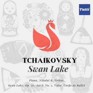 Tchaikovsky:Swan Lake, Op. 20, Act I: No. 2, Valse. Corps de Ballet
