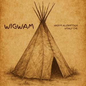 Wigwam (feat. Vitaly Che)