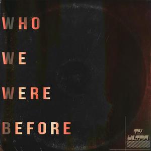 Who We Were Before