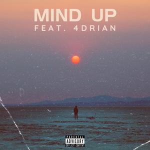 Mind Up (feat. 4DRIAN)