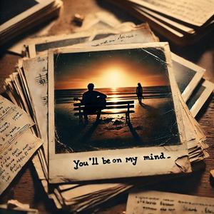 You'll Be On My Mind (Radio Edit)