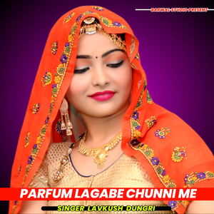 Parfum Lagabe Chunni Me