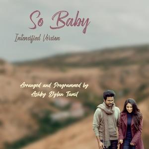 So Baby (Intensified)