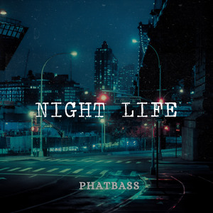 NIGHT LIFE