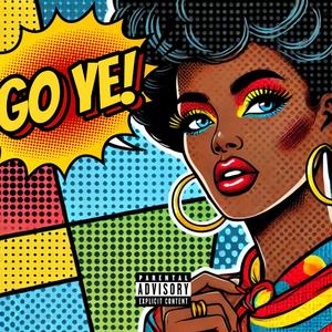 Go Ye! (Freestyle)