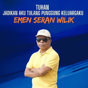 TUHAN, JADIKAN AKU TULANG PUNGGUNG KELUARGAKU