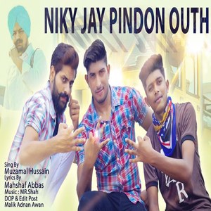 Niky Jay Pindon Outh Musa Wala