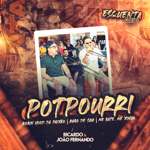 Robin Hood Da Paixão / Rabo De Saia / Me Bate, Me Xinga