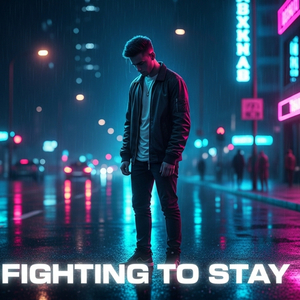 FIGHTING TO STAY