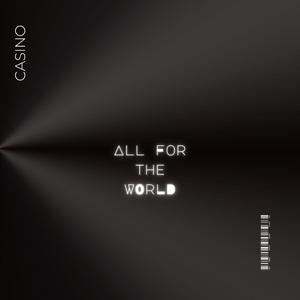 All For The World