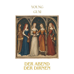 DER ABEND DER DIRNEN