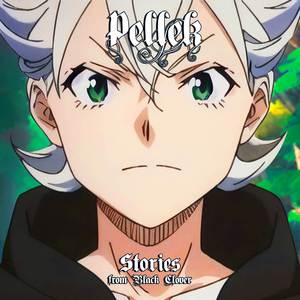 Stories (From "Black Clover")