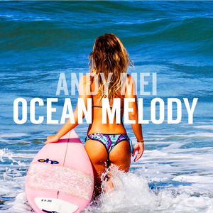 Ocean Melody (大海颂歌)