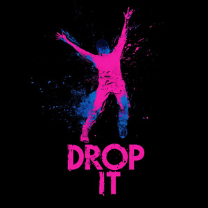 Drop It