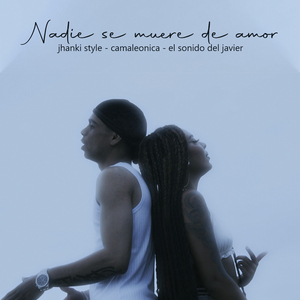 Nadie Se Muere de Amor