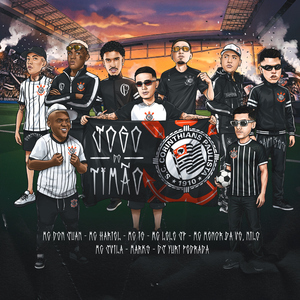 Jogo do Timão (feat. MC Hariel, Mc Lele JP, Nilo, Mc Jvila & MC Marks)