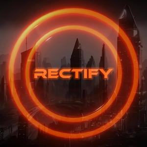 RECTIFY