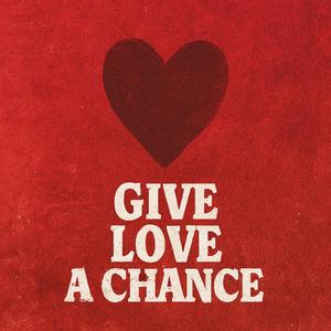 Give Love A Chance