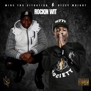Rockin Wit (feat. Dizzy Wright)