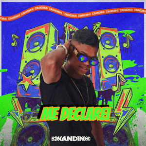 Me Declarei