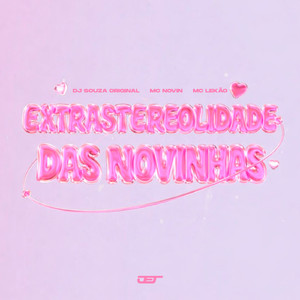 EXTRASTEREOLIDADE DAS NOVINHAS