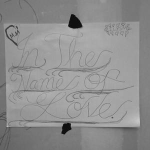 IN THE NAME OF LOVE