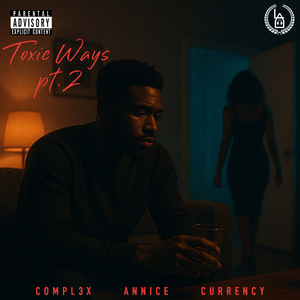 Toxic Ways Pt. 2