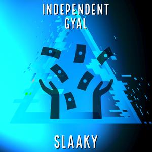 Independent gyal