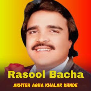 Akhter Agha Khalak Khnde